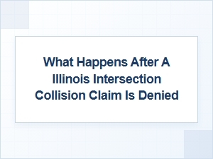 Navigating a Denied Illinois Intersection Collision Claim