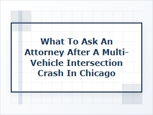 Essential Questions After Chicago Intersection Crashes